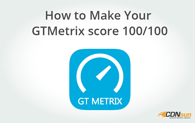 How to Make Your GTMetrix score 100/100